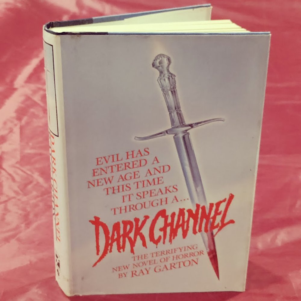 Dark Channel A Novel by Ray Garton